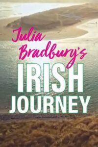 Julia Bradbury’s Irish Journey