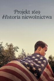 Projekt 1619: Historia niewolnictwa