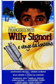 Willy Signori e vengo da lontano (1989) online