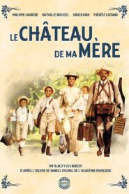 Le château de ma mère (1990) online