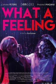 What a Feeling (2024) online