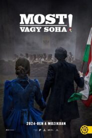 Most vagy soha! (2024) film online