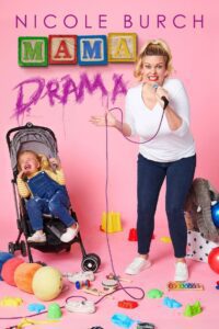 Nicole Burch: Mama Drama (2024) online