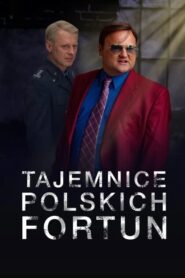 Tajemnice polskich fortun