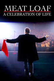 Meat Loaf – A Celebration Of Life (2023) online