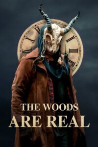 The Woods Are Real (2024) online