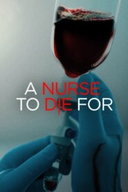 A Nurse to Die For (2023) online