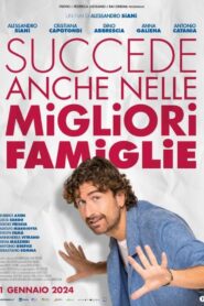 Succede anche nelle migliori famiglie (2024) online