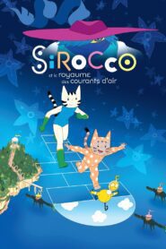 Sirocco et le Royaume des courants d’air (2023) online