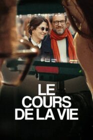 Le Cours de la vie (2023) online