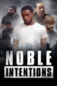 Noble Intentions (2023) online