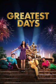 Greatest Days (2023) online