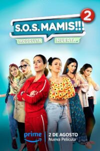 S.O.S Mamis 2: Mosquita muerta (2023) online