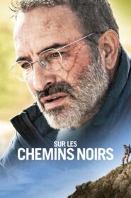 Sur les chemins noirs (2023) online