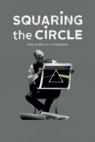 Squaring the Circle (The Story of Hipgnosis) (2023) online