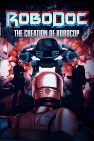 RoboDoc: The Creation of RoboCop