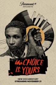 The Choice Is Yours (2023) online