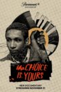 The Choice Is Yours (2023) online