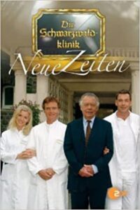 Die Schwarzwaldklinik: Neue Zeiten (2005) online