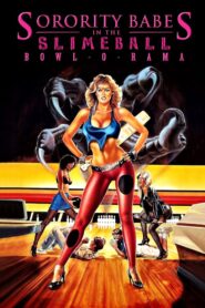 Sorority Babes in the Slimeball Bowl-O-Rama (1988) online