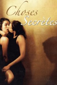 Choses secrètes (2002) online