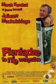 Pieniądze to nie wszystko (2001) online