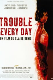 Trouble Every Day (2001) online