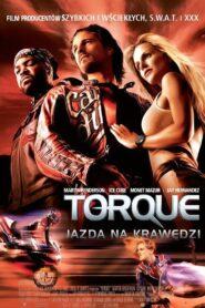 Torque: Jazda na krawędzi (2004) online