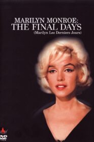 Marilyn Monroe: The Final Days (2001) online