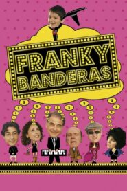 Franky Banderas (2004) online