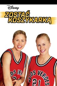 Zostać koszykarką (2002) online