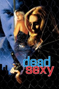 Dead Sexy (2001) online