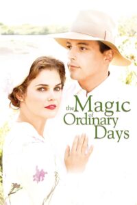 The Magic of Ordinary Days (2005) online