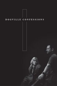 Dogville Confessions (2004) online