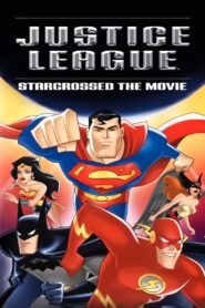 Justice League: Starcrossed – The Movie (2004) online