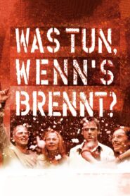 Was tun, wenn’s brennt? (2001) online