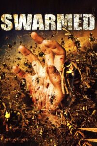 Swarmed (2005) online