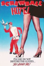 Screwball Hotel (1988) online