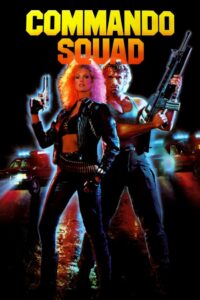 Commando Squad (1987) online