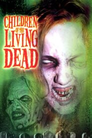 Children of the Living Dead (2001) online