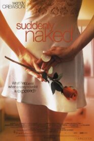 Suddenly Naked (2001) online