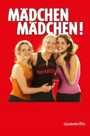 Mädchen Mädchen! (2001) online