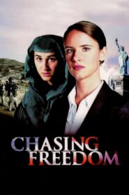 Chasing Freedom (2004) online