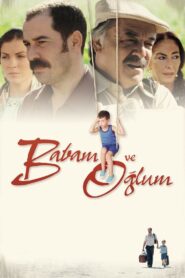 Babam ve Oğlum (2005) online