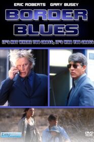 Border Blues (2004) online