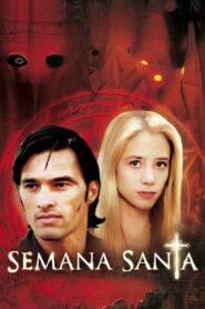 Semana Santa (2002) online