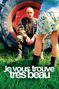 Je vous trouve très beau (2005) online