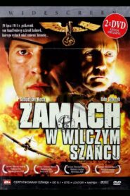 Zamach w Wilczym Szańcu (2004) online