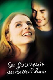 Se souvenir des belles choses (2001) online