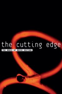 The Cutting Edge: The Magic of Movie Editing (2004) online